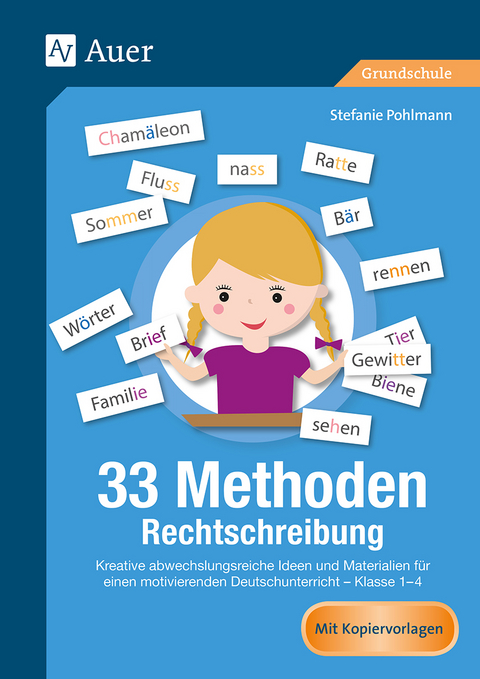 33 Methoden Rechtschreibung - Stefanie Pohlmann