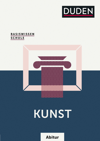 Basiswissen Schule – Kunst Abi