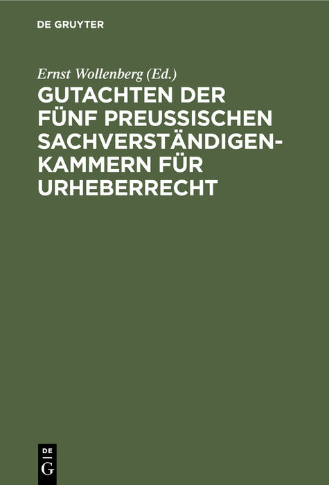 Gutachten der f&uuml;nf preussischen Sachverst&auml;ndigenkammern f&uuml;r Urheberrecht - 