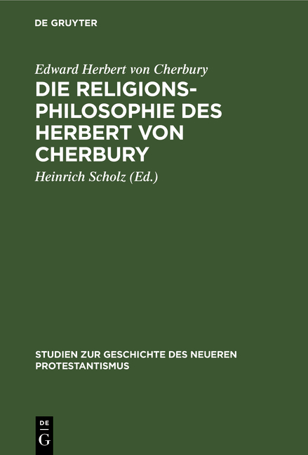 Die Religionsphilosophie des Herbert von Cherbury - Edward Herbert von Cherbury