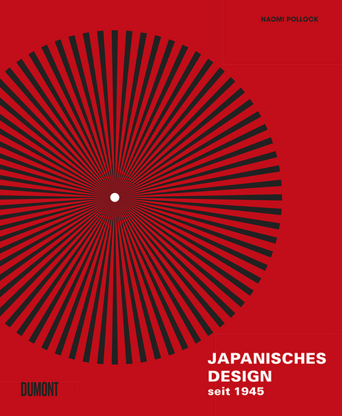 Japanisches Design seit 1945 - Naomi Pollock