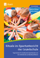 Rituale im Sportunterricht der Grundschule - Hannah Gliewe, Kristin R&uuml;cker