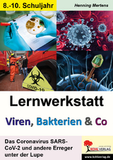 Lernwerkstatt Viren, Bakterien und Co - Henning Mertens