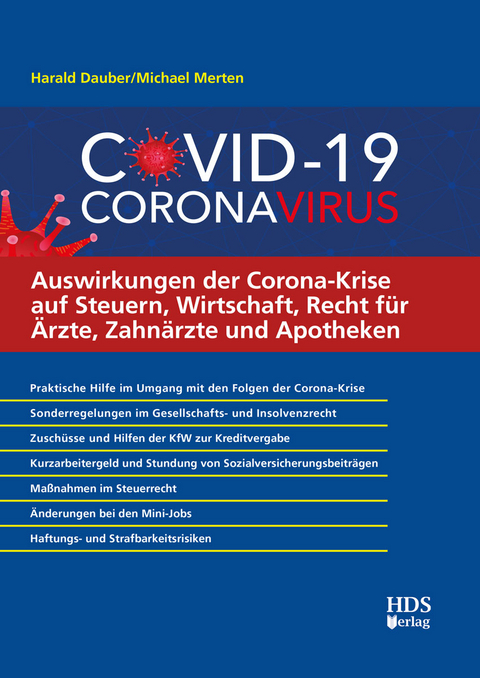 Auswirkungen der Corona-Krise auf Steuern, Wirtschaft, Recht f&uuml;r &Auml;rzte, Zahn&auml;rzte und Apotheken - Harald Dauber, Michael Merten