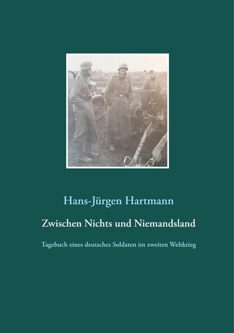 Zwischen Nichts und Niemandsland - Hans-J&uuml;rgen Hartmann