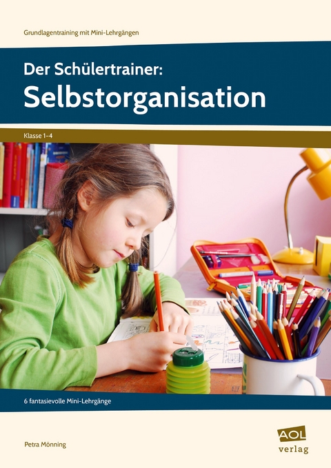 Der Schülertrainer: Selbstorganisation - Petra Mönning