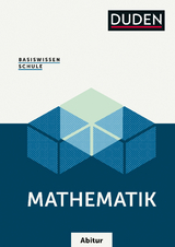 Basiswissen Schule – Mathematik Abitur - Karlheinz Weber, Detlef Missal