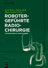 Robotergef&uuml;hrte Radiochirurgie - 
