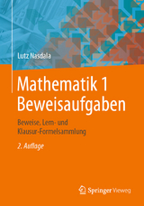 Mathematik 1 Beweisaufgaben - Nasdala, Lutz