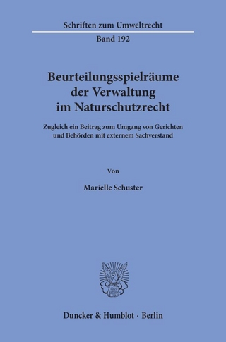 Beurteilungsspielräume der Verwaltung im Naturschutzrecht.