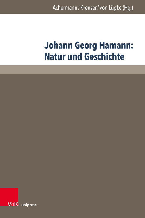 Johann Georg Hamann: Natur und Geschichte - 