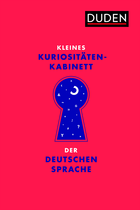 Kleines Kuriosit&auml;tenkabinett der deutschen Sprache - 