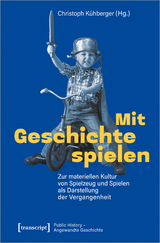 Mit Geschichte spielen - 