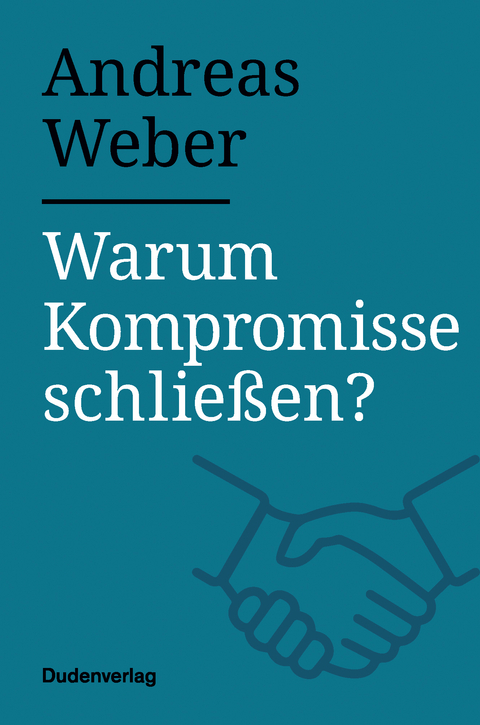 Warum Kompromisse schlie&szlig;en? - Andreas Weber