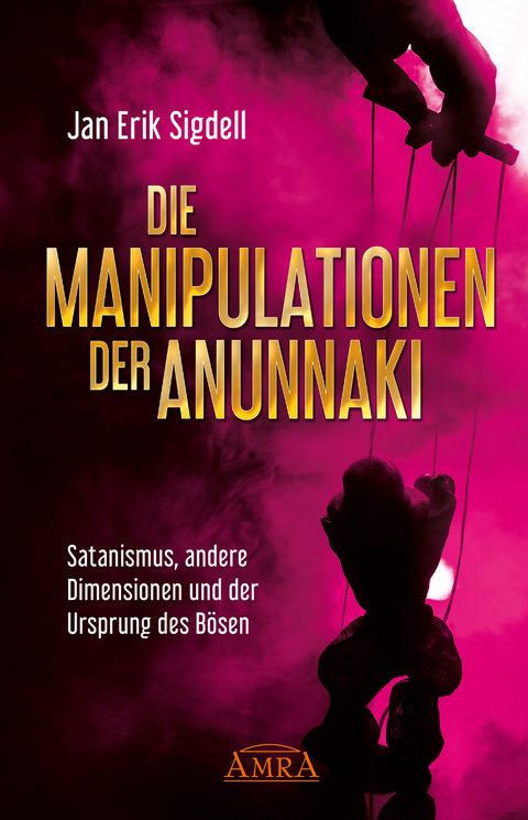 Die Manipulationen der Anunnaki - Jan Erik Sigdell