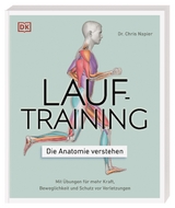 Lauftraining &ndash; Die Anatomie verstehen - Chris Napier