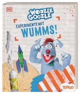 Woozle Goozle - Experimente mit Wumms! - Andreas Guni, Fabian K&ouml;ster