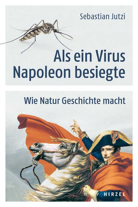 Als ein Virus Napoleon besiegte - Sebastian Jutzi