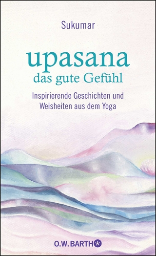 upasana - das gute Gefühl