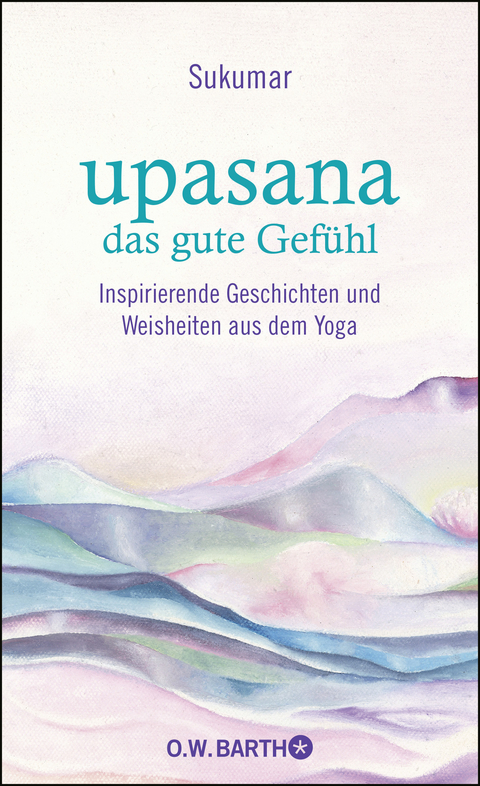 upasana - das gute Gefühl -  Sukumar, Eberhard Bärr