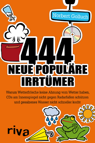 444 neue populäre Irrtümer