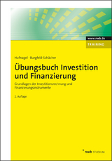 Übungsbuch Investition und Finanzierung - Wolfgang Hufnagel, Beate Burgfeld-Schächer