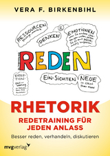 Rhetorik. Redetraining f&uuml;r jeden Anlass - Vera F. Birkenbihl