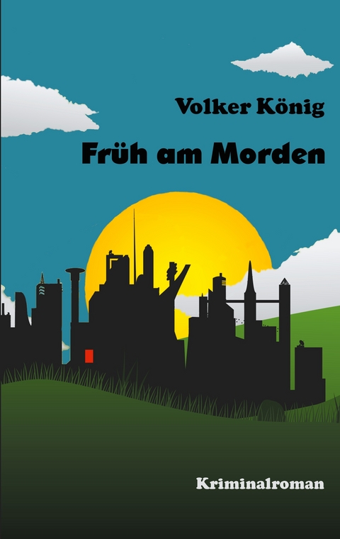Fr&uuml;h am Morden - Volker K&ouml;nig