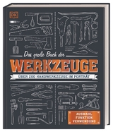 Das gro&szlig;e Buch der Werkzeuge