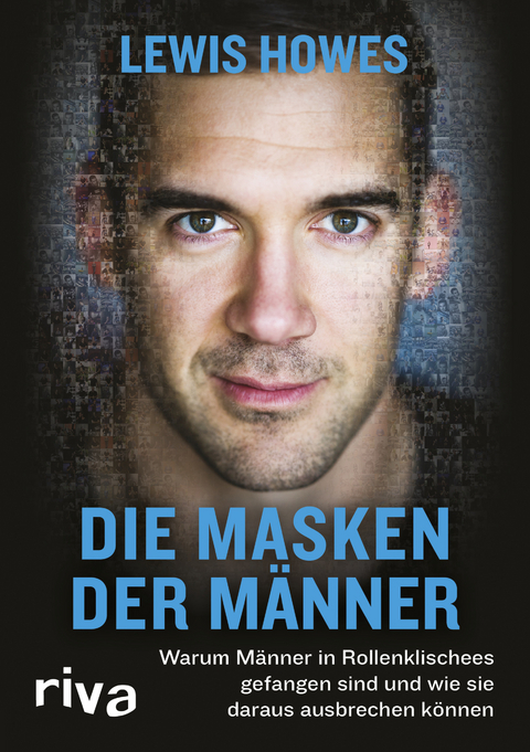 Die Masken der M&auml;nner - Lewis Howes