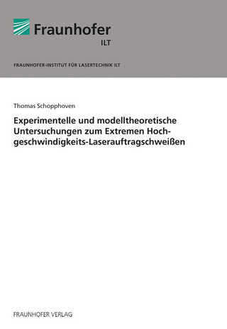 Experimentelle und modelltheoretische Untersuchungen zum Extremen Hochgeschwindigkeits-Laserauftragschweißen