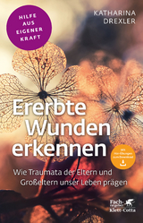 Ererbte Wunden erkennen - Katharina Drexler