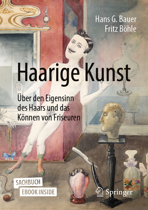 Haarige Kunst - Hans G. Bauer, Fritz B&ouml;hle