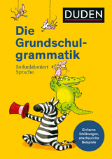 Duden - Die Grundschulgrammatik - Ulrike Holzwarth-Raether, Ute M&uuml;ller-Wolfangel