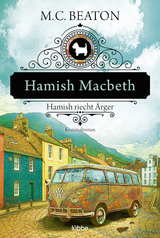 Hamish Macbeth - Hamish riecht &Auml;rger - M.C. Beaton