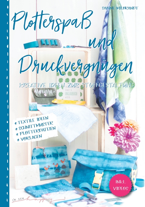 Plotterspaß und Druckvergnügen - Sabine Milbrandt