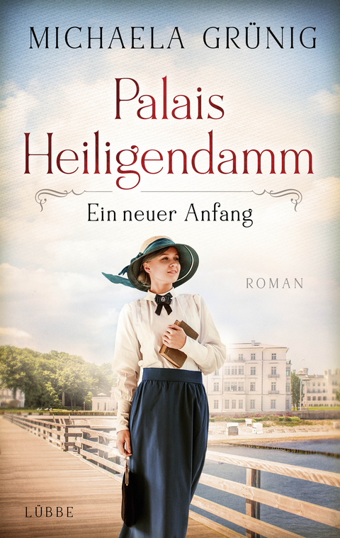 Palais Heiligendamm - ein neuer Anfang - Michaela Gr&uuml;nig
