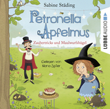 Petronella Apfelmus - Zaubertricks und Maulwurfsh&uuml;gel - Sabine St&auml;ding
