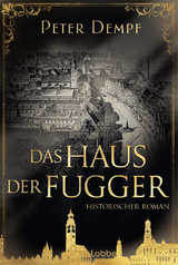 Das Haus der Fugger - Peter Dempf