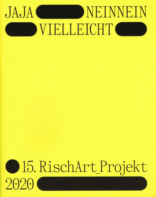 JAJA – NEINNEIN – VIELLEICHT