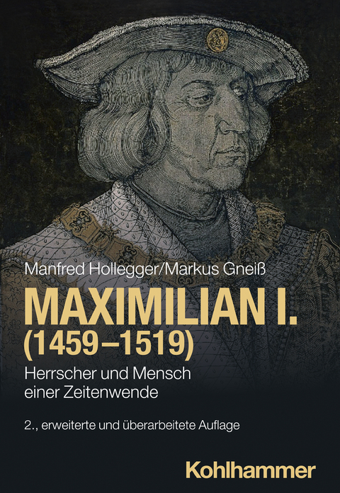 Maximilian I. - Manfred Hollegger, Markus Gneiß