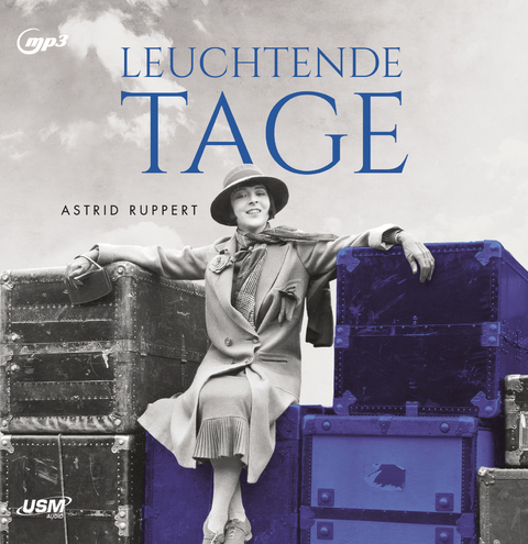 Leuchtende Tage - Astrid Ruppert