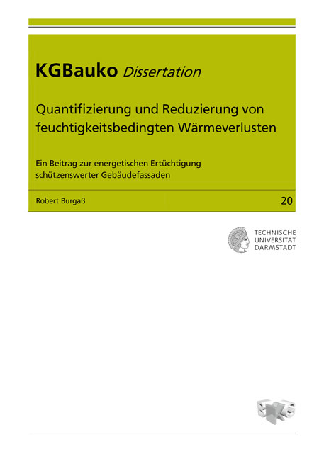 Quantifizierung und Reduzierung von feuchtigkeitsbedingten W&auml;rmeverlusten - Robert Burga&szlig;