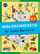 Arena Kreuzwortr&auml;tsel f&uuml;r clevere Abenteurer - Stefan Haller
