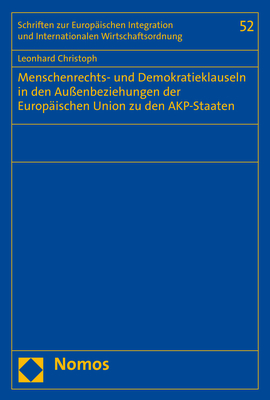 Menschenrechts- und Demokratieklauseln in den Außenbeziehungen der Europäischen Union zu den AKP-Staaten