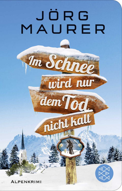 Im Schnee wird nur dem Tod nicht kalt - J&ouml;rg Maurer