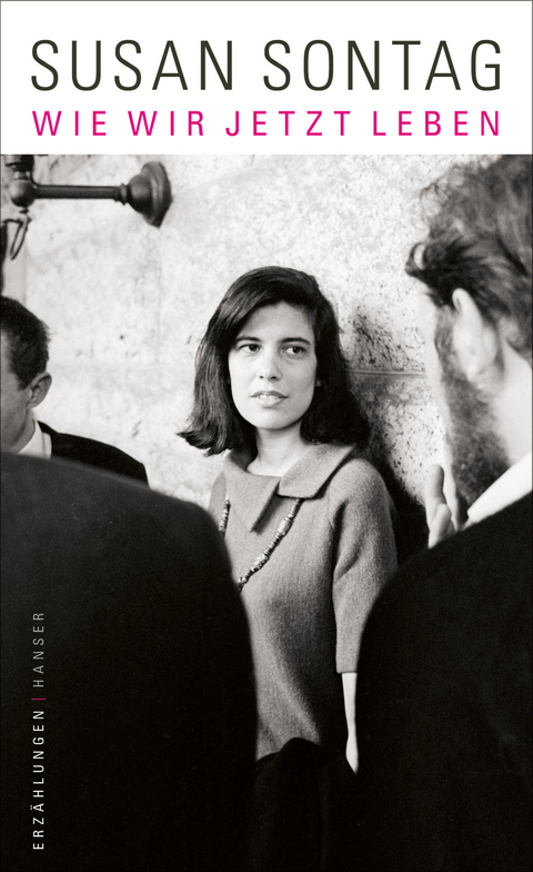 Wie wir jetzt leben - Susan Sontag