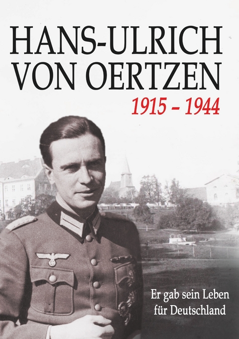 HANS-ULRICH VON OERTZEN 1915-1944 - 