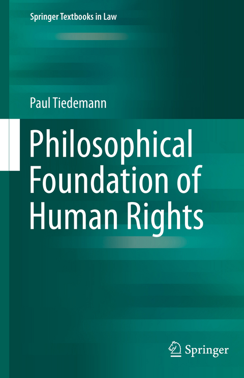 Philosophical Foundation of Human Rights - Paul Tiedemann