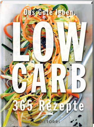 Das Gute leben - Low Carb